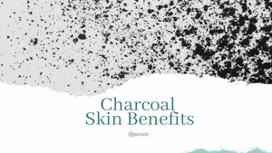 Charcoal Skin Benefits