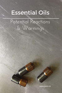 Essential Oil: Potential Reactions & Warnings