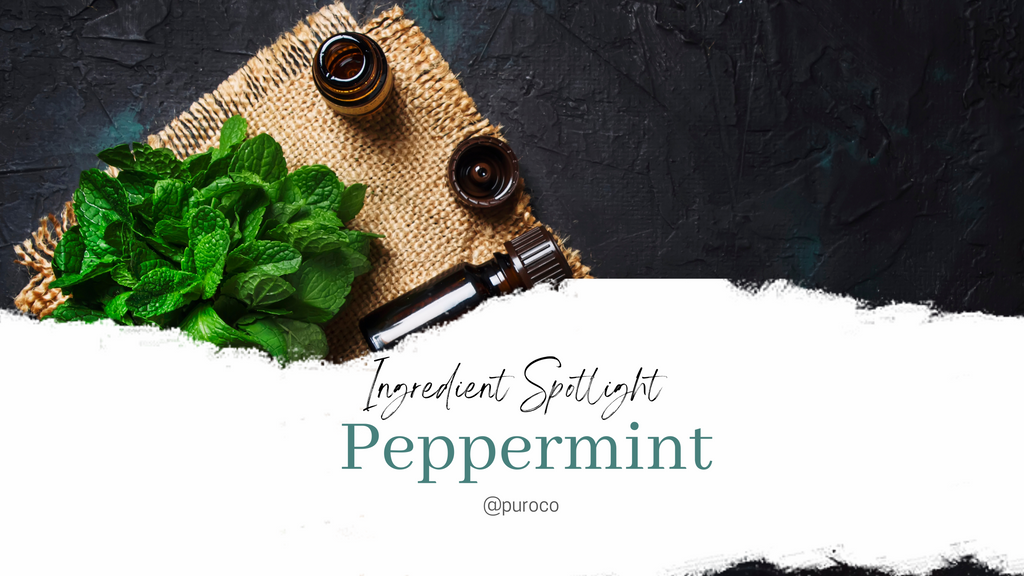 Ingredient Spotlight: Peppermint Essential Oil