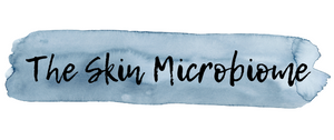 Skin Microbiome - Why we want bacteria on our skin!