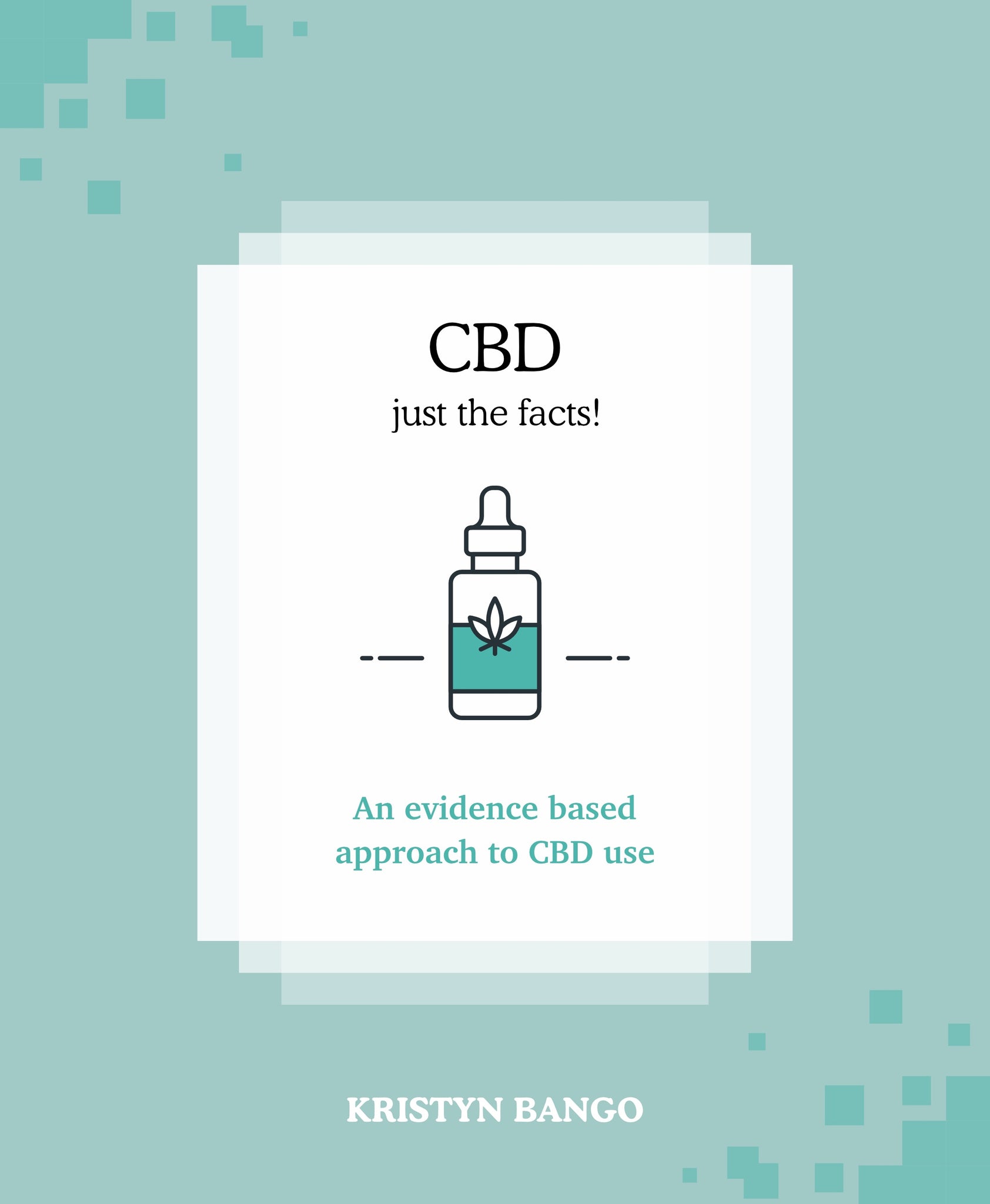 CBD - Just the Facts